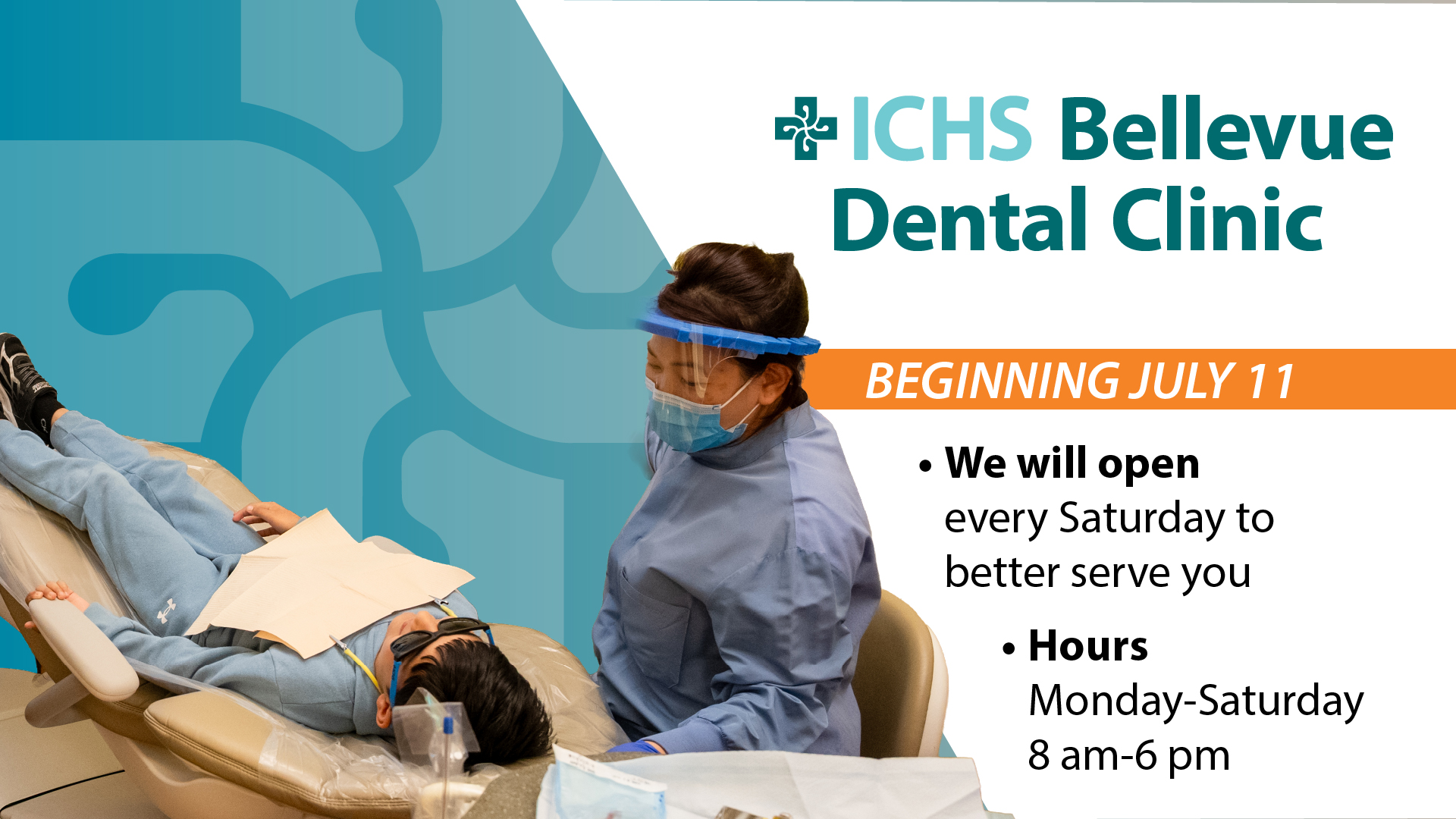 Beginning July 11, ICHS Bellevue Dental Clinic will be open every Saturday to better serve you. Hours: Monday-Saturday, 8 am-6 pm. Schedule your appointment today.